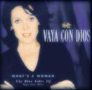 What’s a Woman – The Blue Sides of Vaya Con Dios album